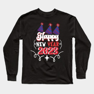 happy new year 2023 Long Sleeve T-Shirt